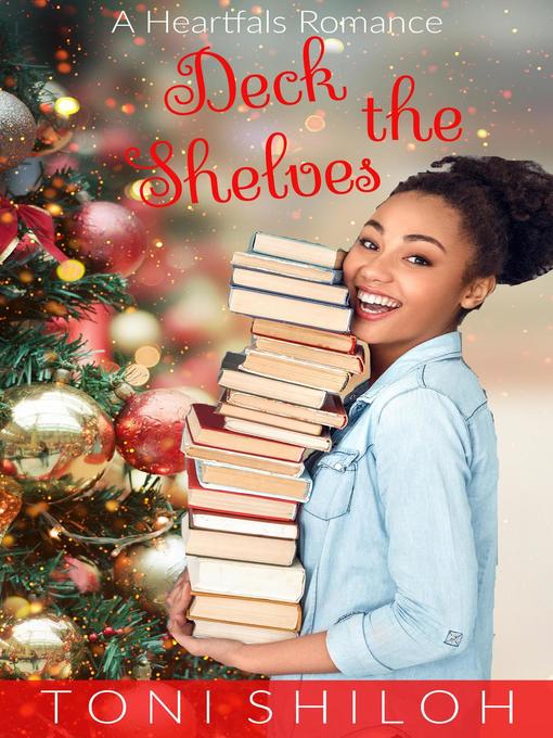 Title details for Deck the Shelves by Toni Shiloh - Available